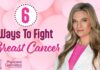 Breast Cancer: 6 Proven Ways To Lower Risk