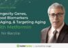 Chronic Disease’s Silent Signals Longevity Genes, Blood Biomarkers of Aging, & Targeting