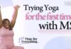 Yoga for MS: Unseen Risks Revealed Yoga for Multiple Sclerosis: A Beginner's Journey | WebMD