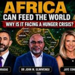 Africa Can Feed the World So Why Is It Facing a Hunger Crisis?