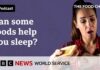 Foods that lead to a better night’s sleep What can I eat for a better night’s sleep? - The Food Chain podcast, BBC World Service