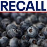 FDA upgrades blueberry recall to highest-risk warning